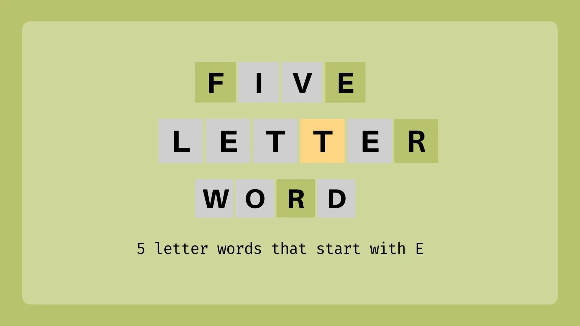 Explore the Charm of 5 letter words that start with E