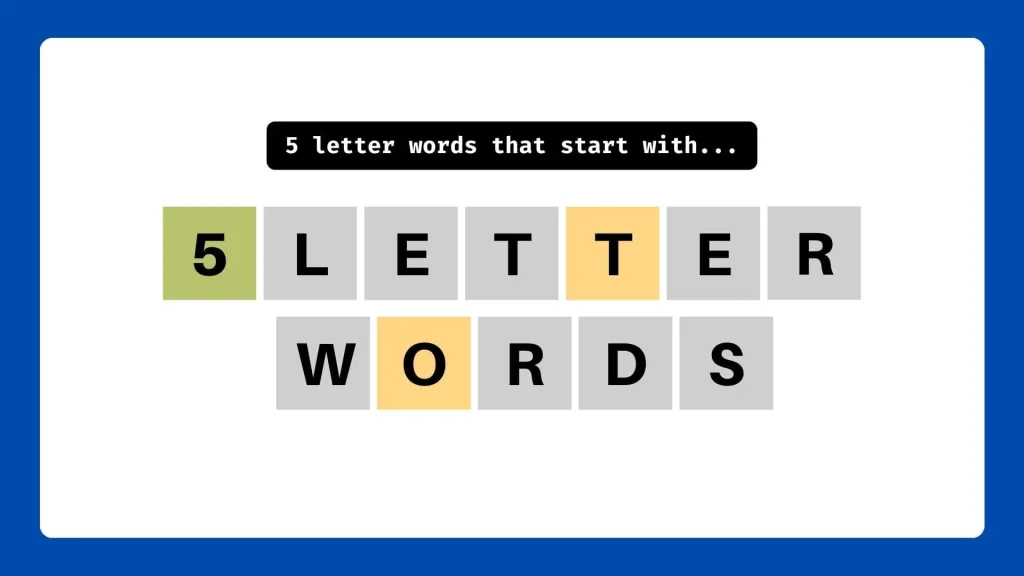 Explore the charm of 5-letter words that start with...